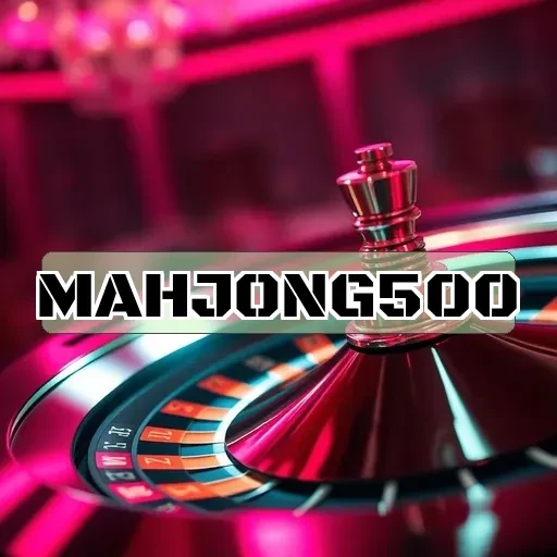 mahjong500 Pembaruan Terbaru