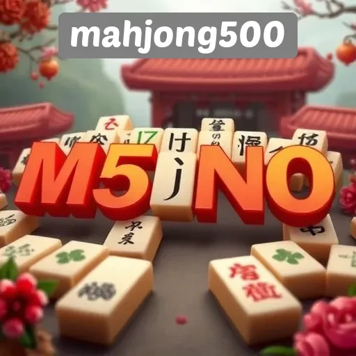 Keberagaman permainan di Mahjong500 untuk penggemar game teka-teki
